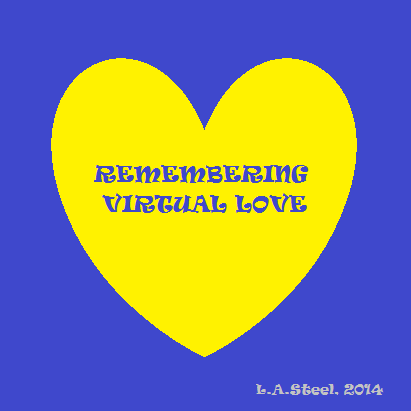 remembering virtual love
