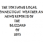 TORTUREOUS LOCAL REPORTING OF BLIZZARD 2015
