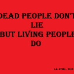 dead people don't lie