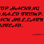 STOP HACKING DONALD TRUMP