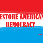 RESTORE AMERICAN DEMOCRACY