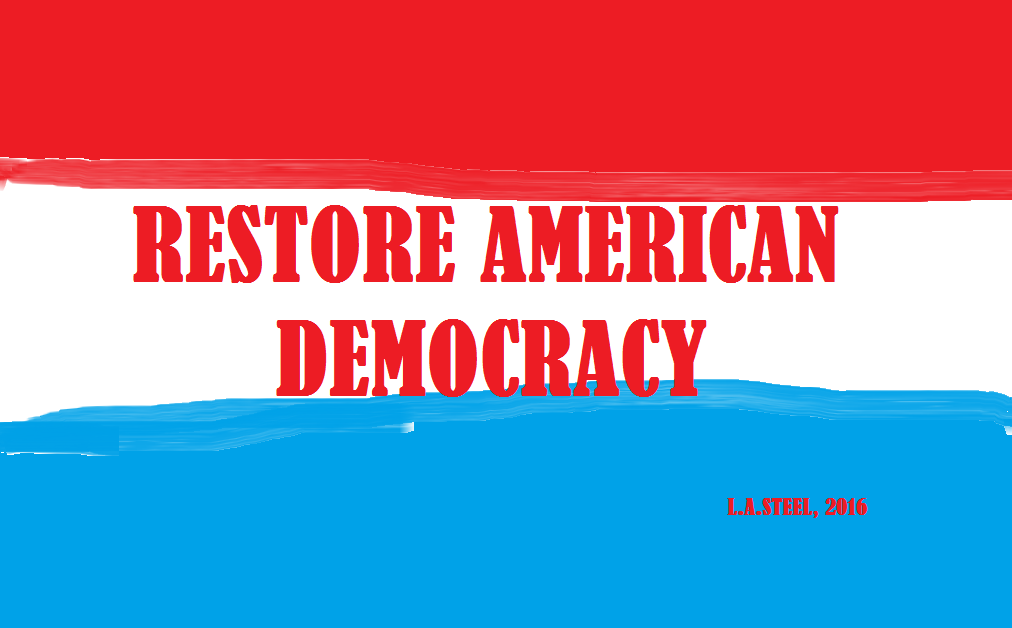 RESTORE AMERICAN DEMOCRACY