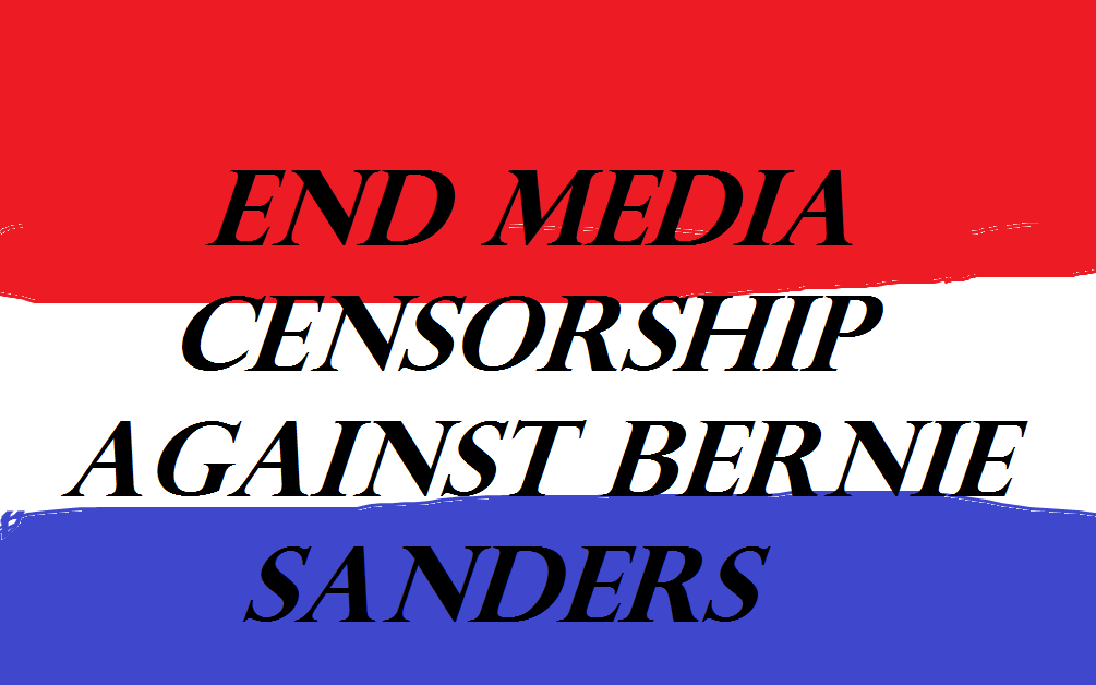 end media censorship against bernie sanders