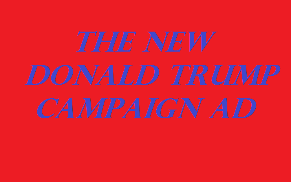 new donald trump campaign ad