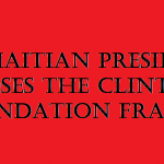 haitian-pres-exposes-clinton-fraud