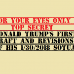 top secret trump's first draft and revisions of 1 30 2018 SOTUA