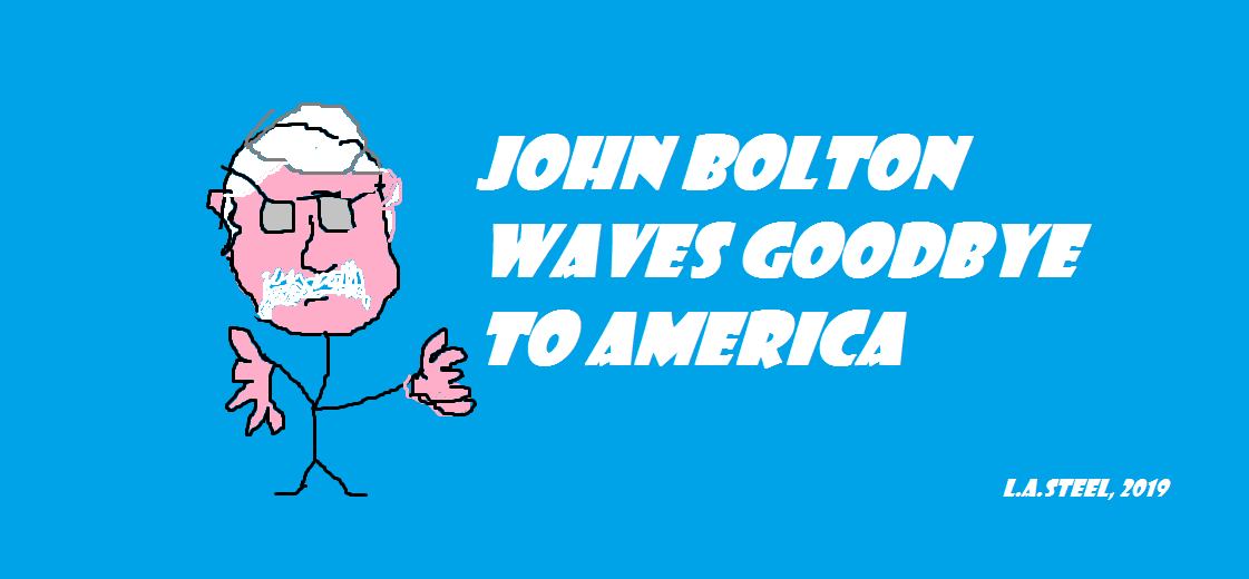 john bolton waves goodbye to America 2019
